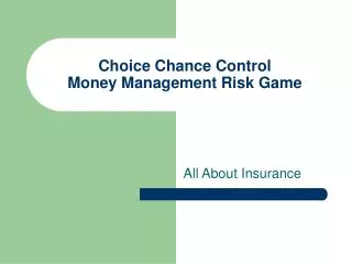 Choice Chance Control Money Management Risk Game