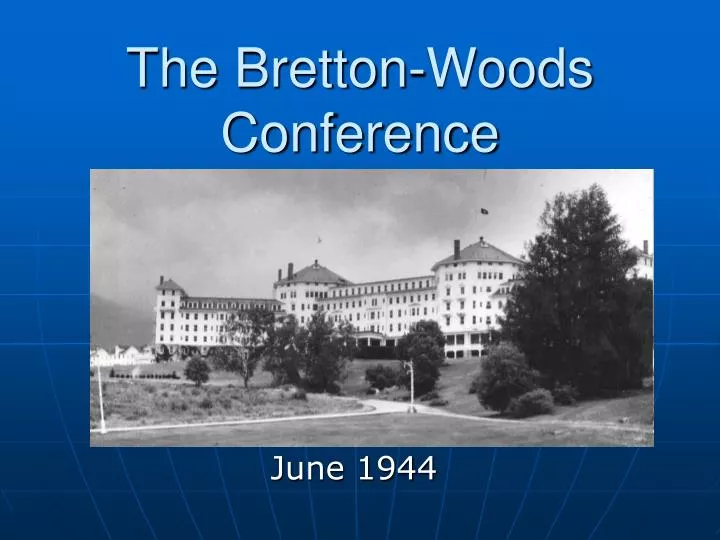 the bretton woods conference
