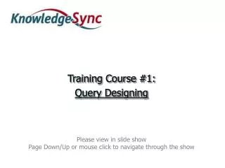 Training Course #1: Query Designing