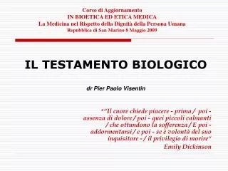 IL TESTAMENTO BIOLOGICO dr Pier Paolo Visentin