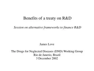 Benefits of a treaty on R&amp;D Session on alternative frameworks to finance R&amp;D