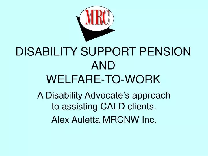 disability support pension and welfare to work