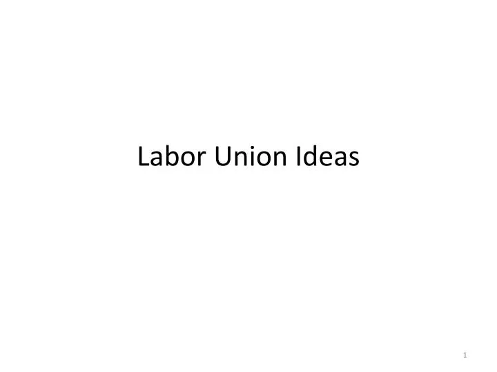 labor union ideas