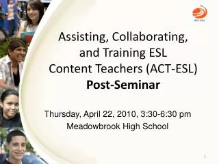 Assisting, Collaborating, and Training ESL Content Teachers (ACT-ESL) Post-Seminar
