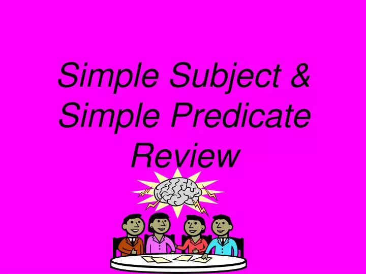 simple subject simple predicate review