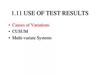 1.11 USE OF TEST RESULTS
