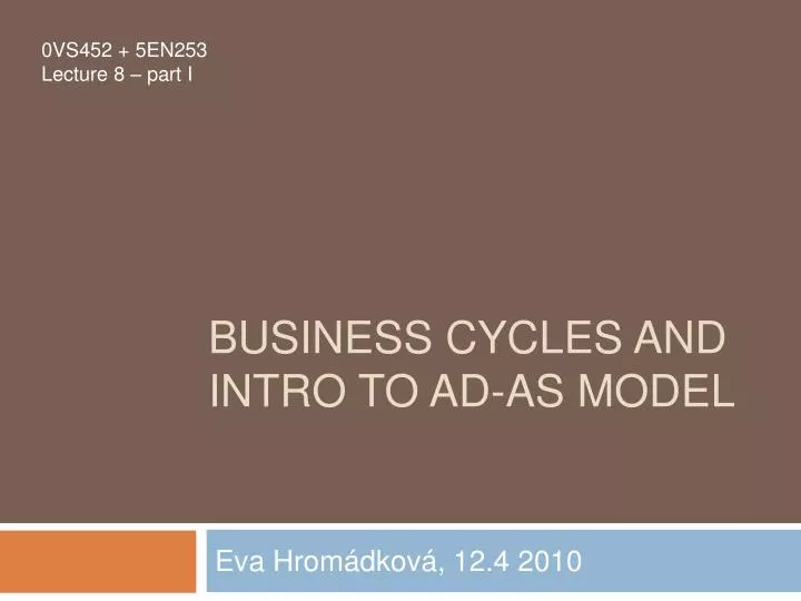 business cycles and intro to ad as model