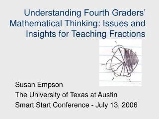 Understanding Fourth Graders’ Mathematical Thinking: Issues and Insights for Teaching Fractions