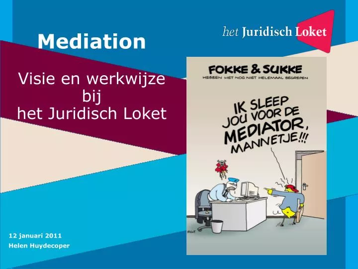 mediation visie en werkwijze bij het juridisch loket