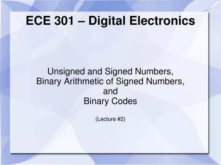 unsigned and signed numbers binary arithmetic of signed numbers and binary codes lecture 2