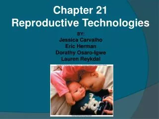 Chapter 21 Reproductive Technologies