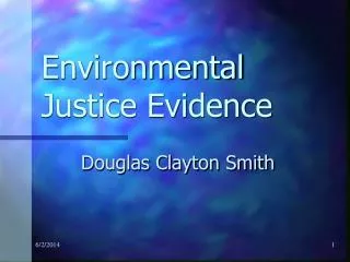 Environmental Justice Evidence