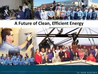 A Future of Clean, Efficient Energy