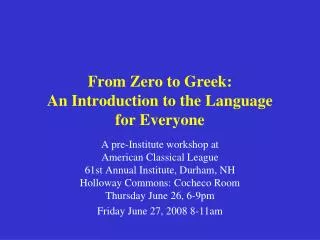 From Zero to Greek: An Introduction to the Language for Everyone