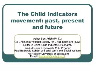The Child Indicators movement: past, present and future