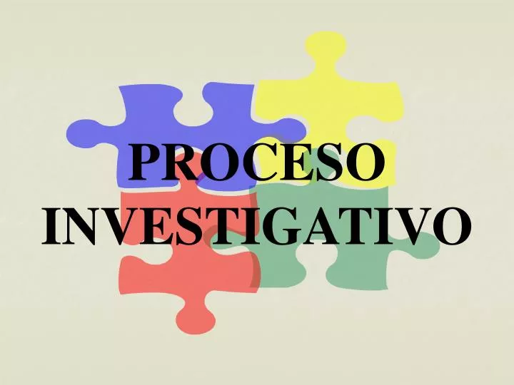 proceso investigativo