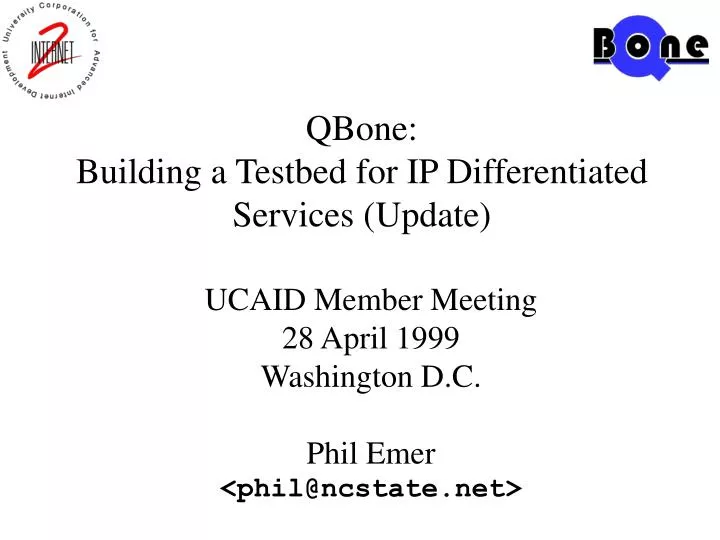 qbone building a testbed for ip differentiated services update