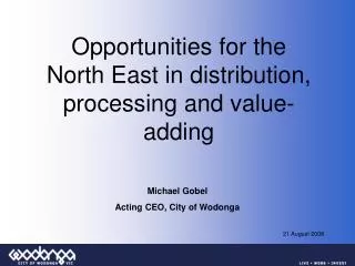 Michael Gobel Acting CEO, City of Wodonga