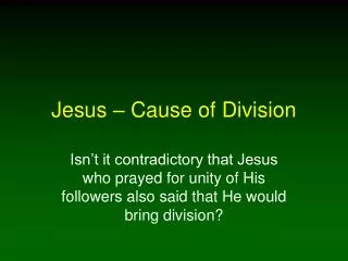 Jesus – Cause of Division