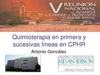 Quimioterapia en primera y sucesivas líneas en CPHR