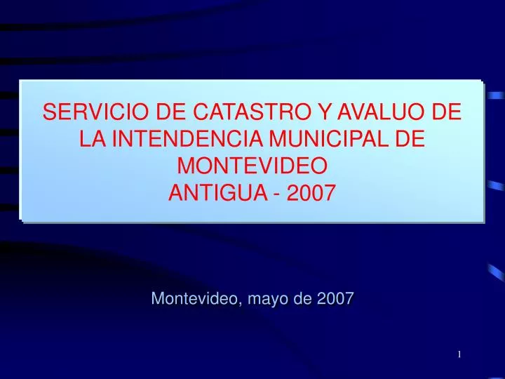 servicio de catastro y avaluo de la intendencia municipal de montevideo antigua 2007