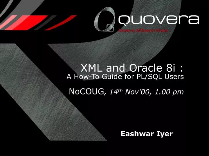 xml and oracle 8i a how to guide for pl sql users nocoug 14 th nov 00 1 00 pm