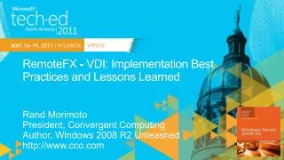 RemoteFX - VDI: Implementation Best Practices and Lessons Learned