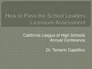 How to Pass the School Leaders Licensure Assessment