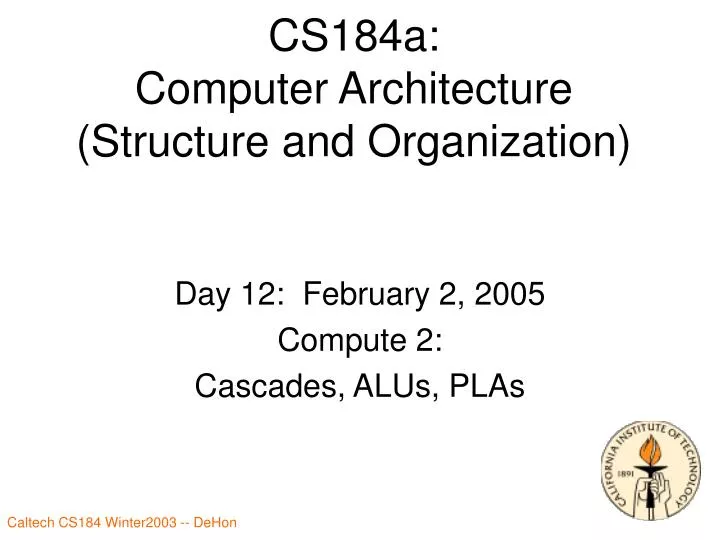 cs184a computer architecture structure and organization