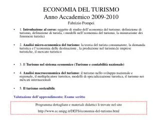ECONOMIA DEL TURISMO Anno Accademico 2009-2010 Fabrizio Pompei