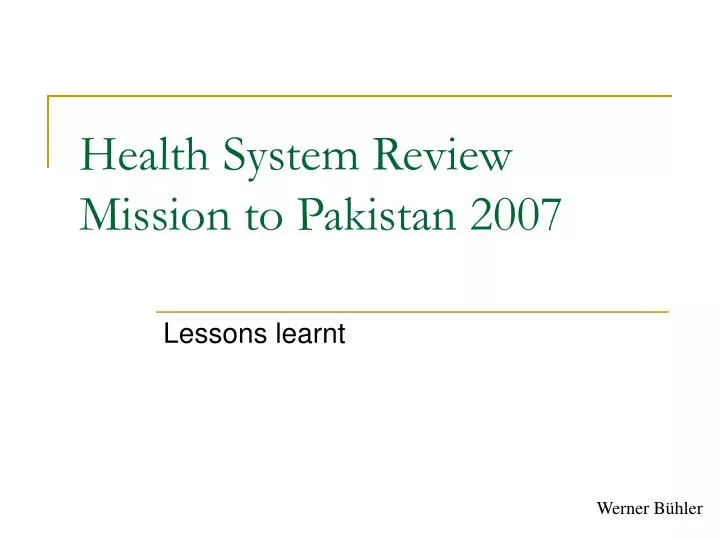 health system review mission to pakistan 2007