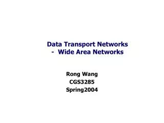 Data Transport Networks - Wide Area Networks
