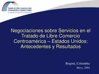Negociaciones sobre Servicios en el Tratado de Libre Comercio Centroamérica – Estados Unidos: Antecedentes y Resultados