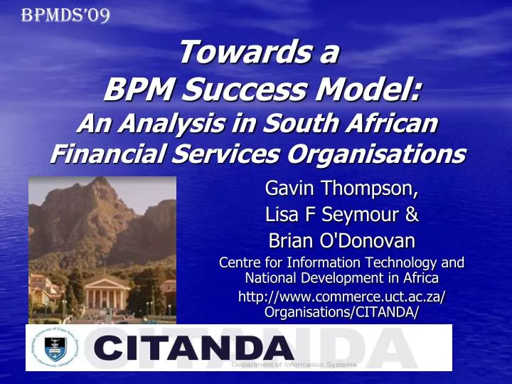 towards a bpm success model an analysis in south african financial services organisations
