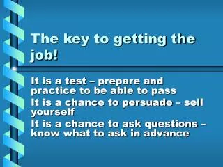 The key to getting the job!