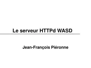Le serveur HTTPd WASD