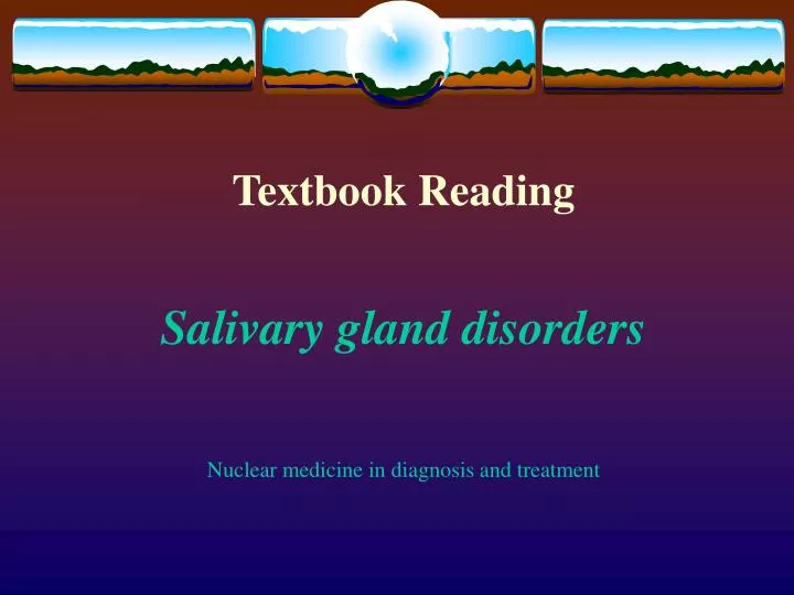 textbook reading salivary gland disorders nuclear medicine in diagnosis and treatment