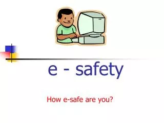 e - safety