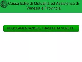 Cassa Edile di Mutualità ed Assistenza di Venezia e Provincia