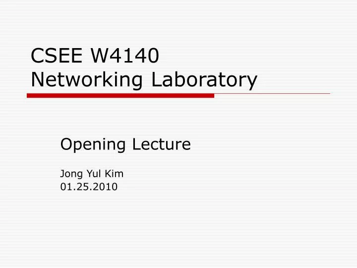 csee w4140 networking laboratory