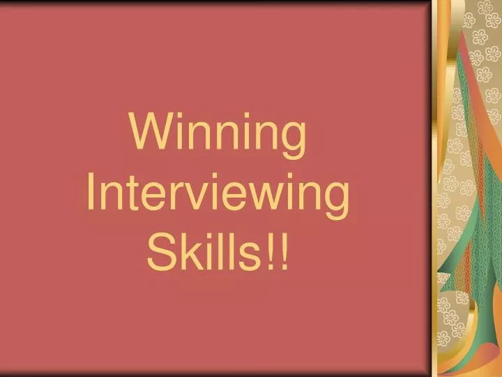 winning interviewing skills