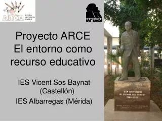 Proyecto ARCE El entorno como recurso educativo