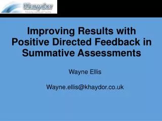 Improving Results with Positive Directed Feedback in Summative Assessments