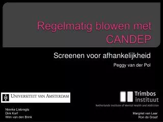regelmatig blowen met candep