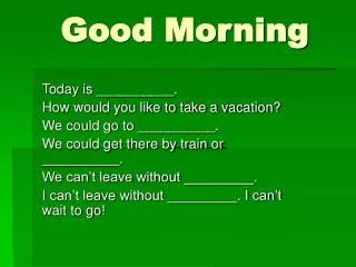 good morning