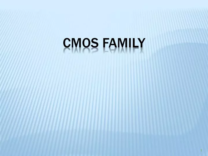 cmos family