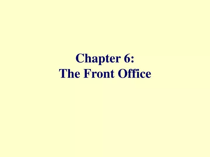 chapter 6 the front office