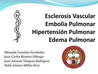 Esclerosis Vascular Embolia Pulmonar Hipertensión Pulmonar Edema Pulmonar