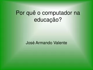 jos armando valente