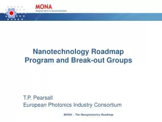 Nanotechnology Roadmap Program and Break-out Groups